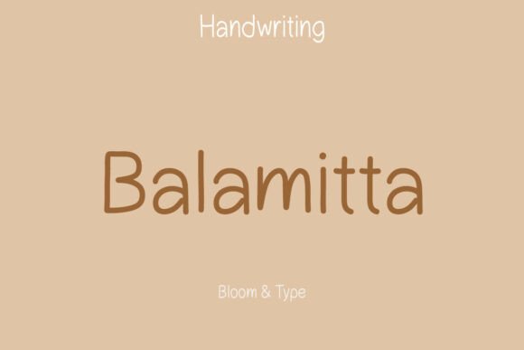 Balamitta: The Handwriting Font for Warm Digital Campaigns