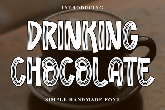Drinking Chocolate Script Font for Makers