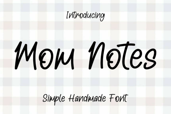 Mom Notes: A Modern Script Font for Handmade Branding