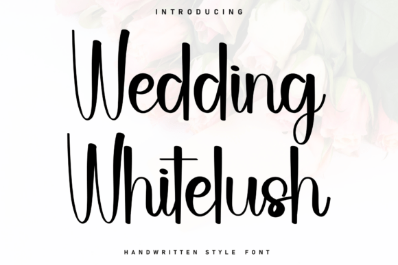 Wedding Whitelush: A Handwritten Font That Softens Your Brand